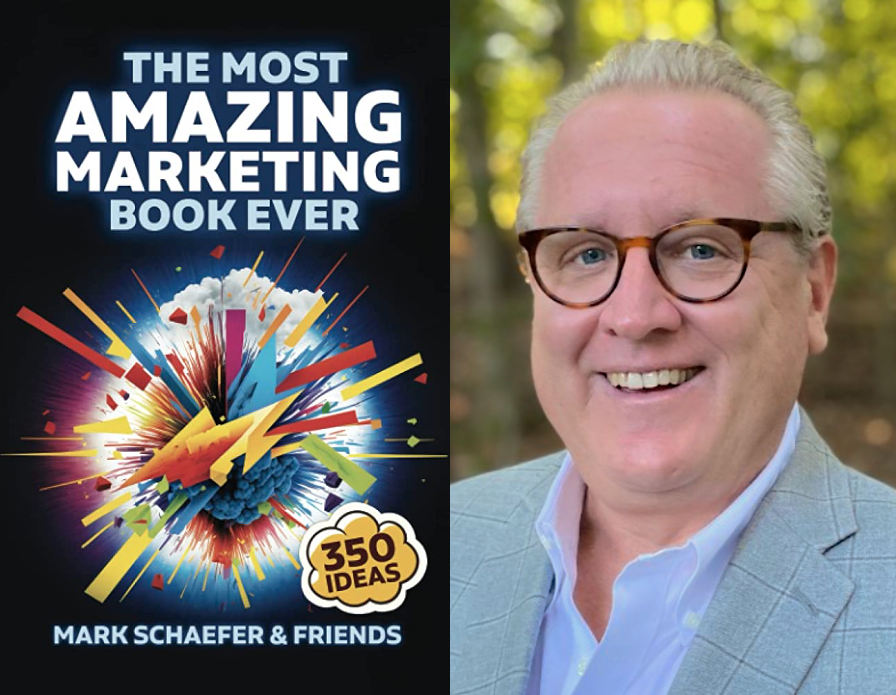 “The Most Amazing Marketing Book Ever” by Mark Schaefer & Friends