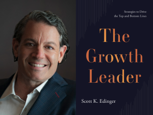The Marketing Book Podcast: “The Growth Leader: Strategies to Drive the Top and Bottom Lines” by Scott Edinger