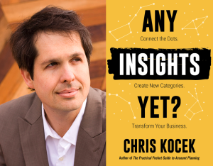 The Marketing Book Podcast: “Any Insights Yet? Connect the Dots. Create New Categories. Transform Your Business.” by Chris Kocek