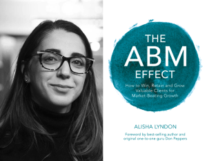 The Marketing Book Podcast: "The ABM Effect” by Alisha Lyndon